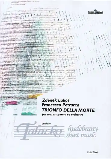 Ihned K Objednání Trionfo della morte per mezzosoprano ed orchestra