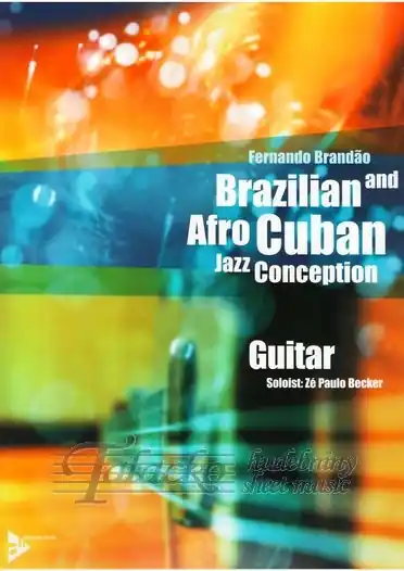 Jen Po Omezenou Doba Brazilian and Afro Cuban Jazz Conception for Guitar + CD