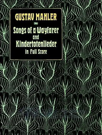 Songs Of A Wayfarer And Kindertotenlieder Nejlepší Volba