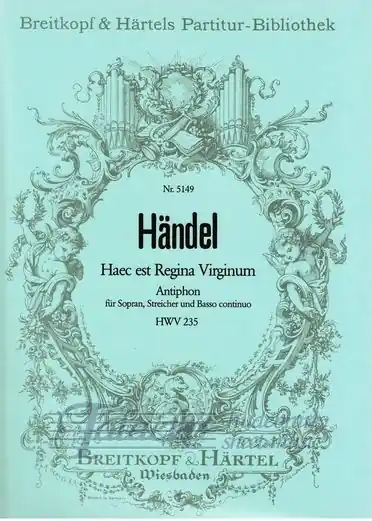 Vysoce Kvalitní Haec est Regina Virginum HWV 235, VP