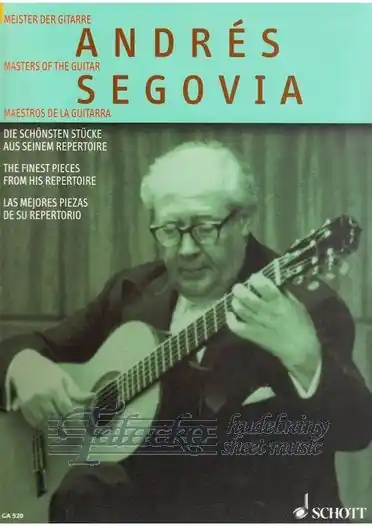 Oblíbený Andrés Segovia - The Finest Pieces from his Repertoire