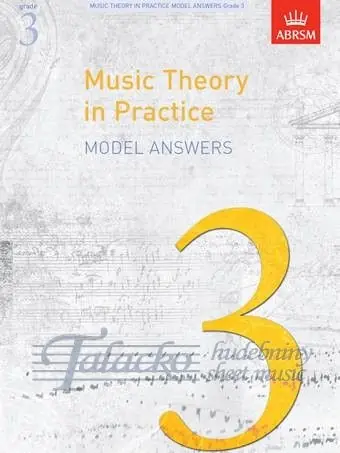 Music Theory In Practice Model Answers, Grade 3 Nejprodávanější