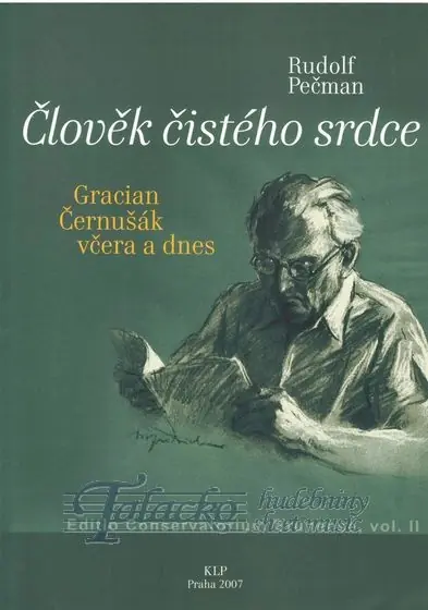 Člověk čistého srdce - Gracián Černušák včera a dnes Aktuální