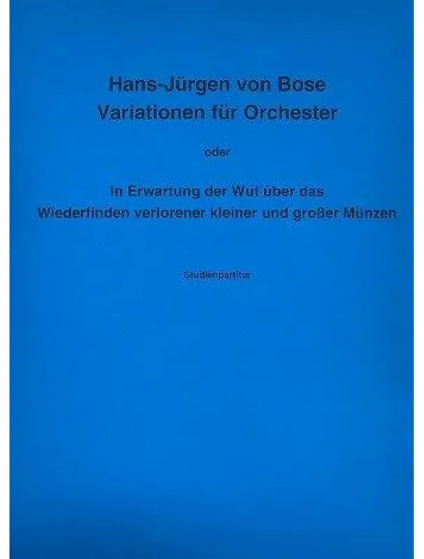 Cenový Hit Hans-Jürgen von Bose Variationen Fuer Orchester (noty, partitura)