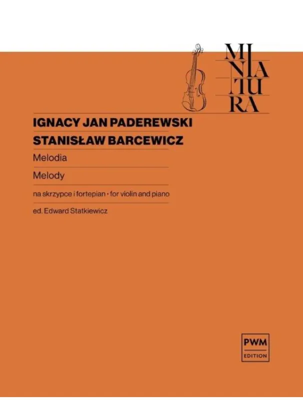 Ignacy Jan Paderewski, Stanislaw Barcewicz Melody - Op. 16 (noty na housle, klavír) Nová Kolekce