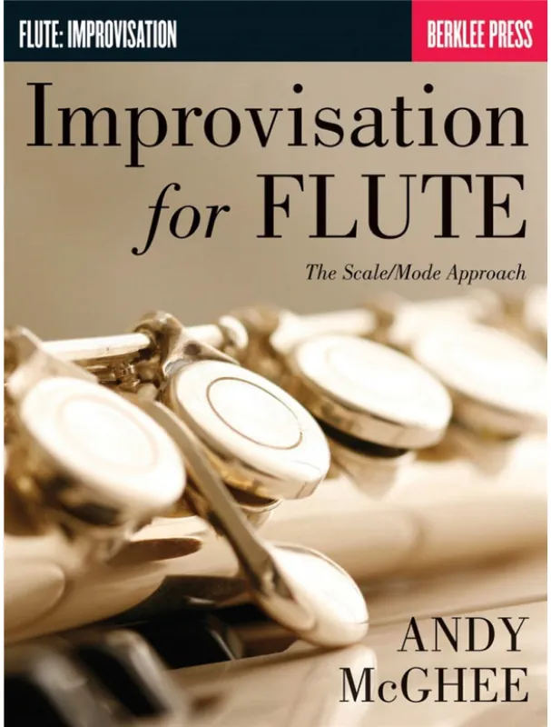 Improvisation for Flute The Scale/Mode Approach (noty na příčnou flétnu) Cenová Bomba