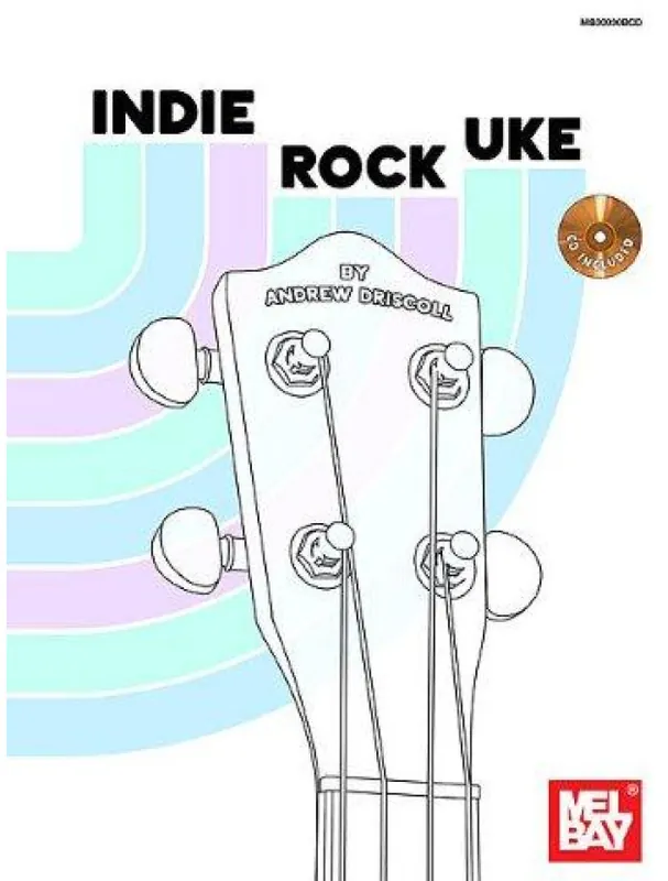 Přímo Od Výrobce Indie Rock Uke (noty, tabulatury na ukulele) (+audio)