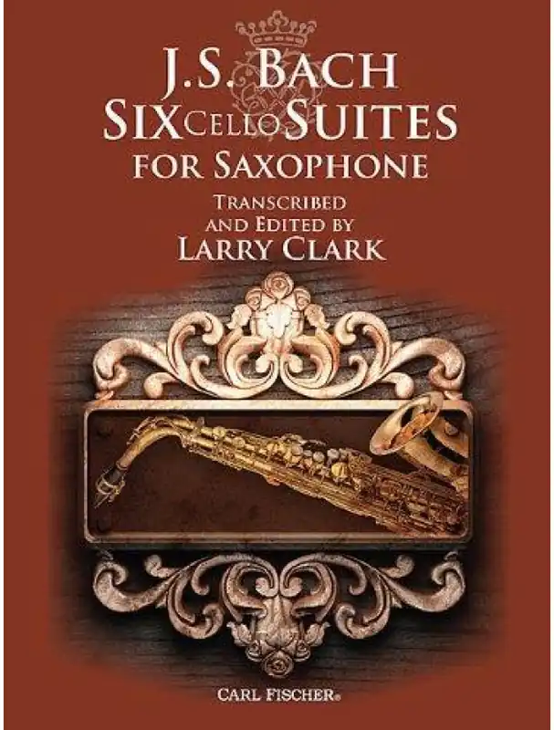 J. S. Bach Six Cello Suites For Saxophone (Arr. Larry Clark) (noty na saxofon) Vrácení Zdarma