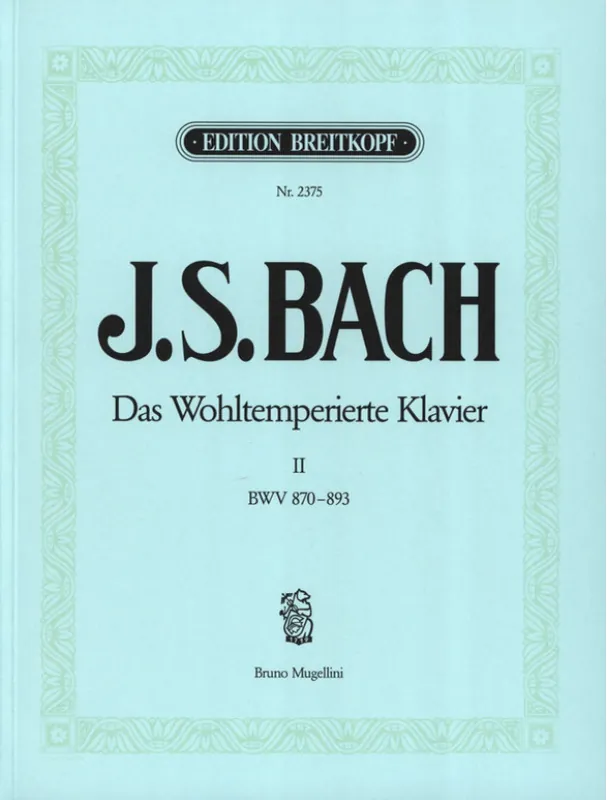 Omezená Nabídka J.S. Bach Das Wohltemperiertes Klavier 2 BWV 870-893 (noty na klavír)