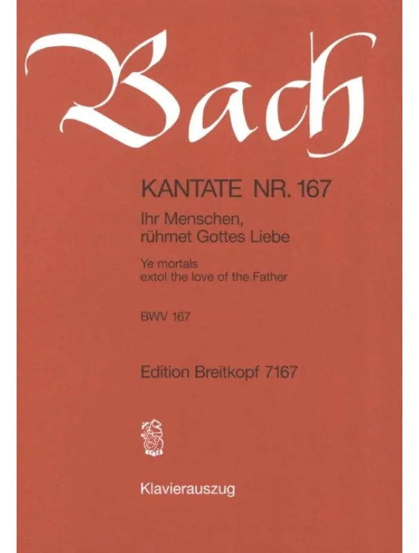 Tovární Cena J.S. Bach Kantate BWV 167 Ihr Menschen, rühmet Gottes Liebe (noty na klavír, zpěv)