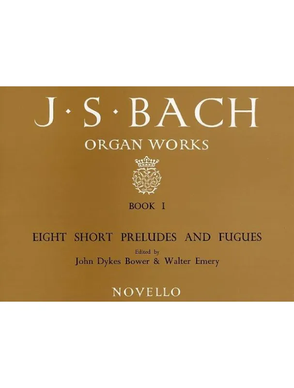 Dokud Zásoby Vydrží J.S. Bach Organ Works Book 1 - Eight Short Preludes And Fugues (noty na varhany)