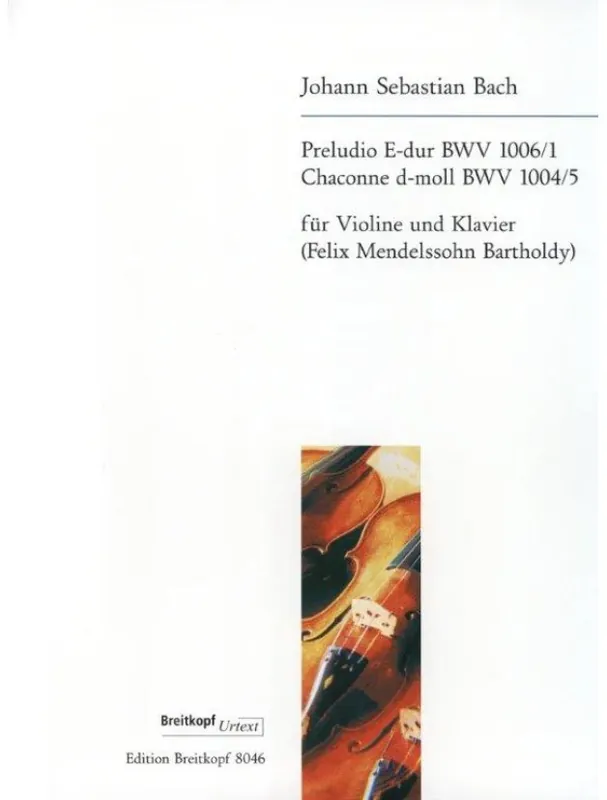 Přímo Od Výrobce J.S. Bach Preludio E-dur BWV 1006/1 und Chaconne BWV 1004/5 (noty na housle, klavír)