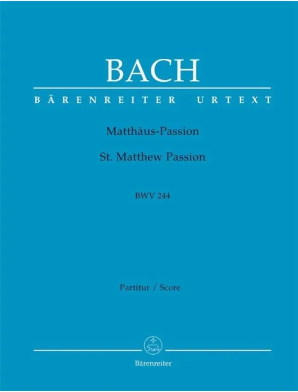 Must-Have J.S. Bach St. Matthew Passion BWV 244 (noty, partitura)