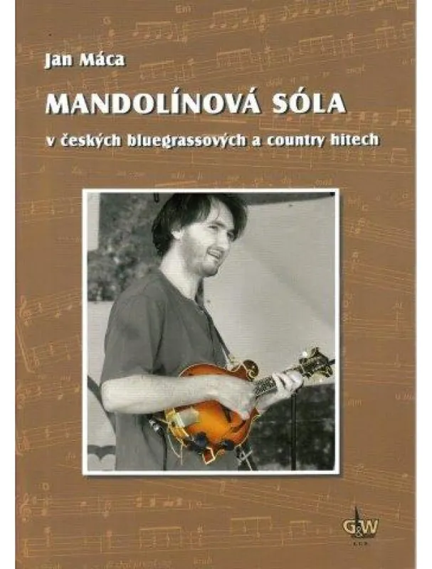 Ihned K Objednání Jan Máca Mandolínová sóla v českých bluegrassových a country hitech (+DVD)