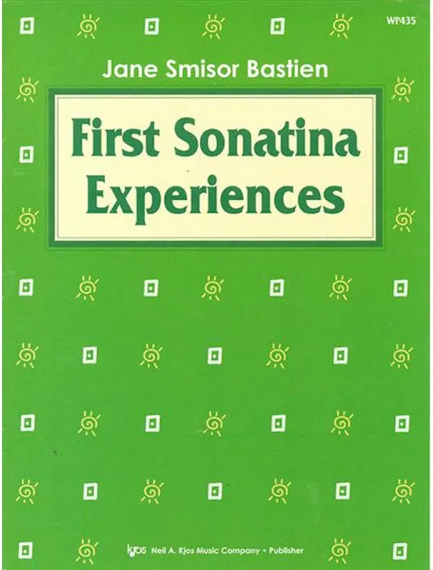 Výhodná Nabídka Jane Smisor Bastien First Sonatina Experiences (noty na klavír)