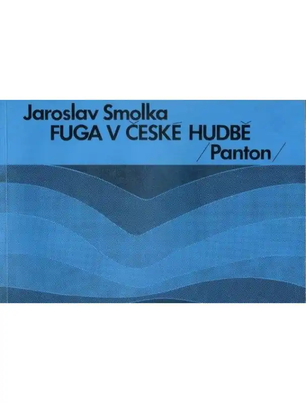 Výprodej Jaroslav Smolka Fuga v české hudbě