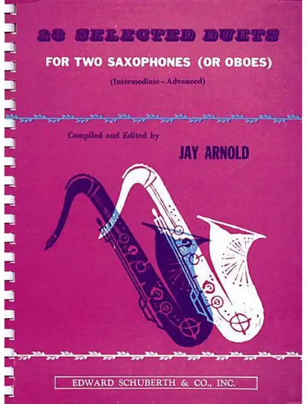 Jen Po Omezenou Doba Jay Arnold 28 Selected Duets For Two Saxophones or Oboes (noty na 2 saxofony nebo hoboje)