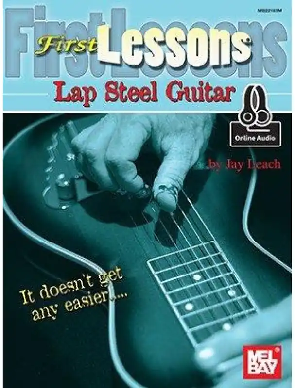 Omezená Nabídka Jay Leach First Lessons Lap Steel Guitar (noty, tabulatury na steel kytaru) (+audio)