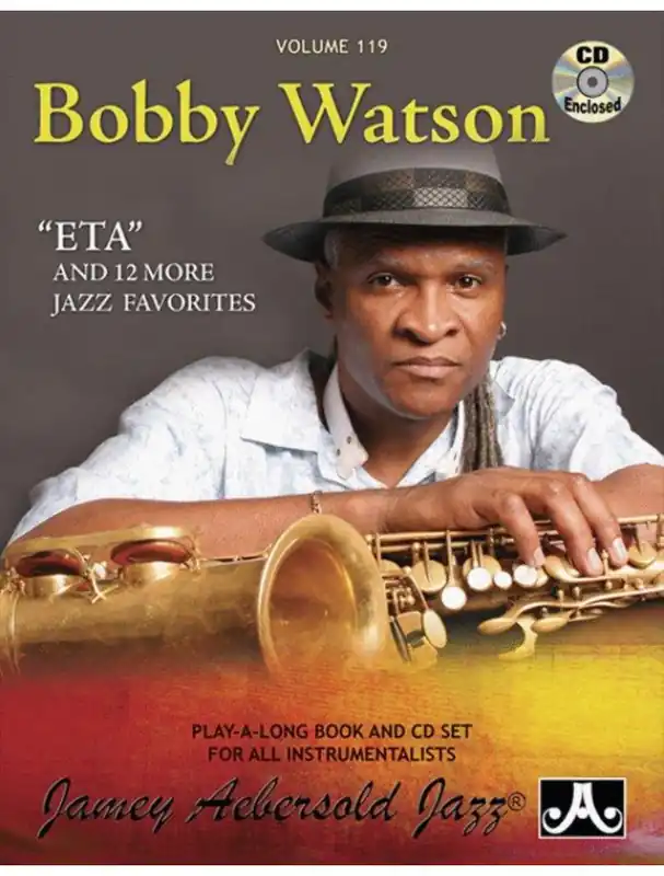 Jazz Play-Along 119 Bobby Watson (noty na nástroje C, Eb, Bb, basového klíče)(+audio) Novinka