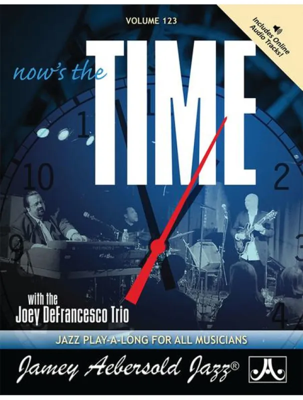 Jen Po Omezenou Doba Jazz Play-Along 123 Now‘s The Time - Standards with Joey DeFrancesco Trio (noty na nástroje C, Eb, Bb, basového klíče) (+audio)