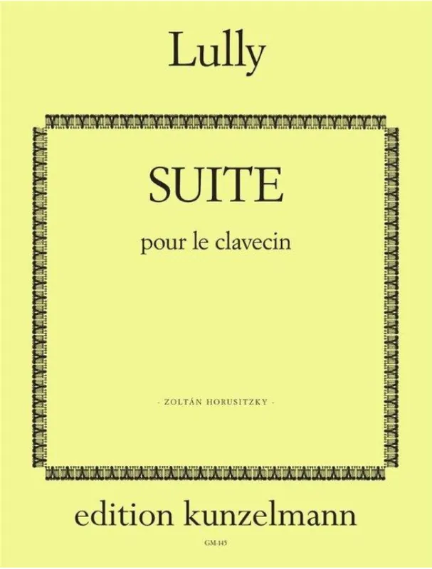 Jean-Baptiste Lully Suite Pour Le Clavecin (noty na klavír) Pouze Dnes