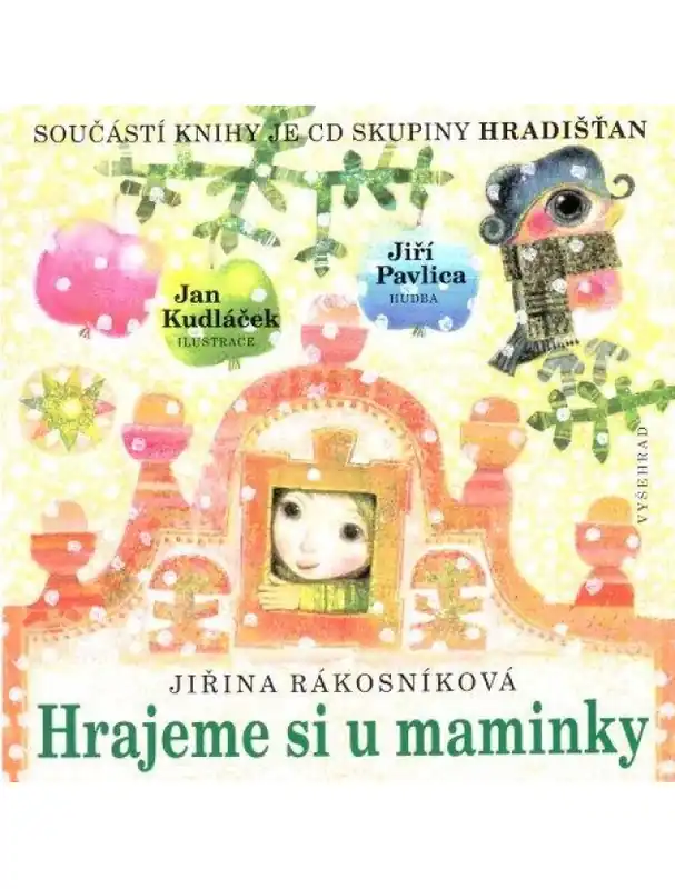 Super Cena Jiřina Rákosníková Hrajeme si u maminky (+CD Hradišťan)