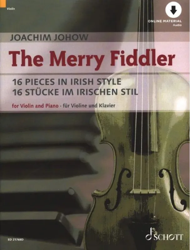 Omezená Nabídka Joachim Johow The Merry Fiddler - 16 Pieces in Irish Style (noty na housle, klavír)(+audio)
