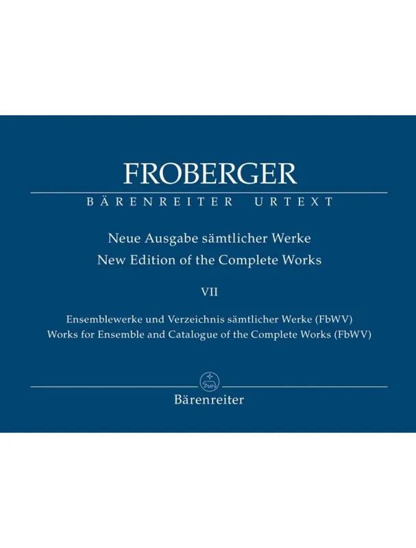 Johann Jakob Froberger New Editon of the Complete Works 7 (noty, partitura, party) Ověřený