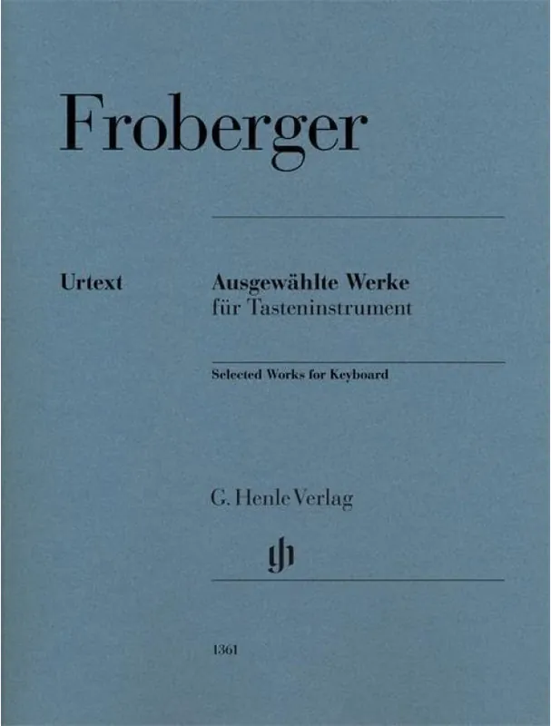 Dokud Zásoby Vydrží Johann Jakob Froberger Selected Works for Keyboard (noty na klavír)