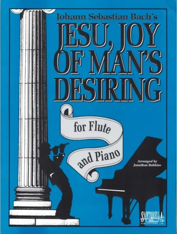 Johann Sebastian Bach‘s Jesu Joy Of Man‘s Desiring (noty na příčnou flétnu, klavír) Cenový Hit
