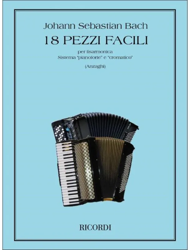 Finální Výprodej Johann Sebastian Bach 18 Pezzi Facili (noty na akordeon)
