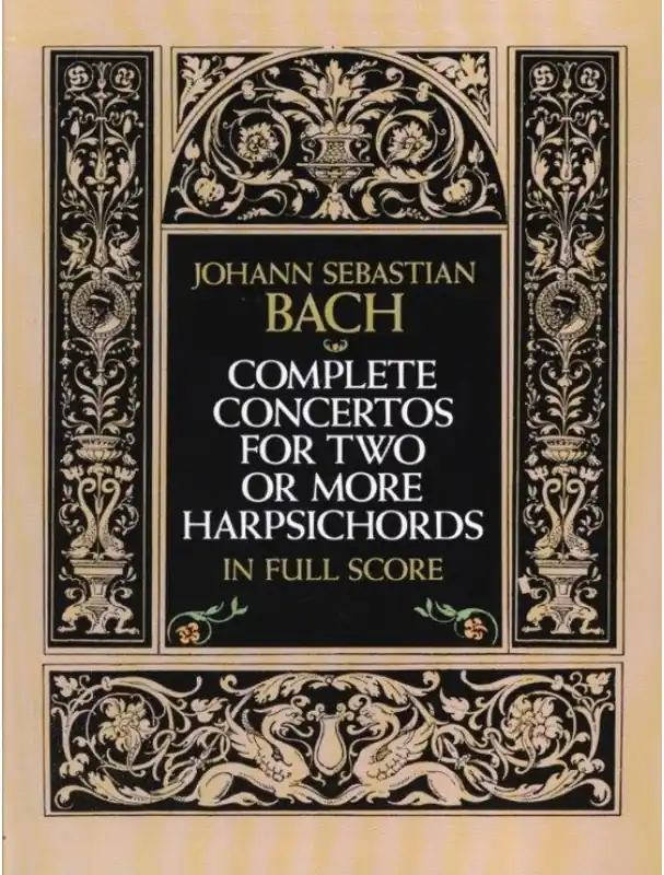 Johann Sebastian Bach Complete Concertos for 2 or More Harpsichords (noty, partitura) Přímo Od Výrobce