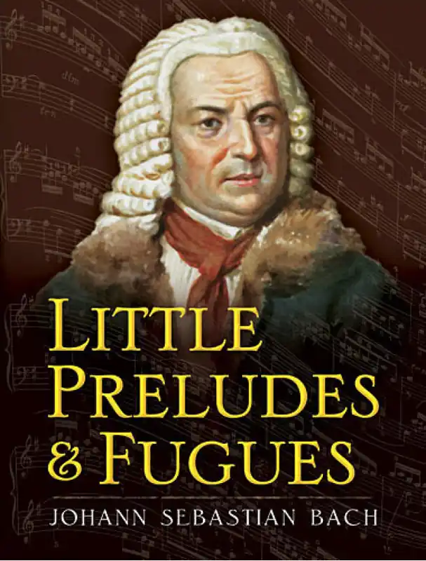 Kup Teď Johann Sebastian Bach Little Preludes and Fugues (noty na klavír)