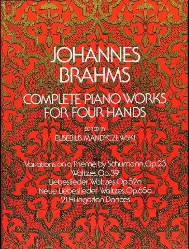 Johannes Brahms Complete Piano Works For Four Hands (noty na čtyřruční klavír) Výprodej