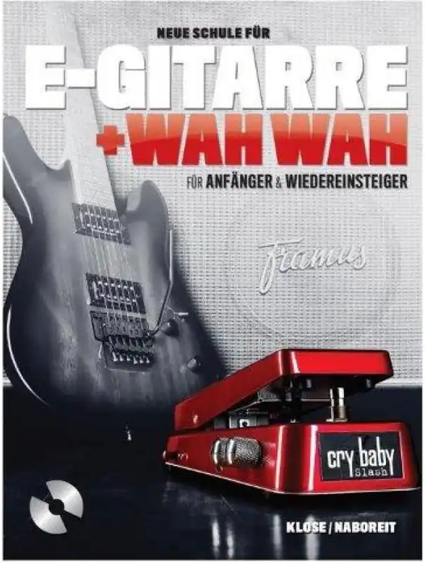 Must-Have Neue Schule Für E-Gitarre + Wah Wah (noty na kytaru) (+audio)