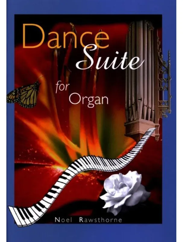 Noel Rawsthorne Dance Suite for Organ (noty na varhany) Ihned K Objednání