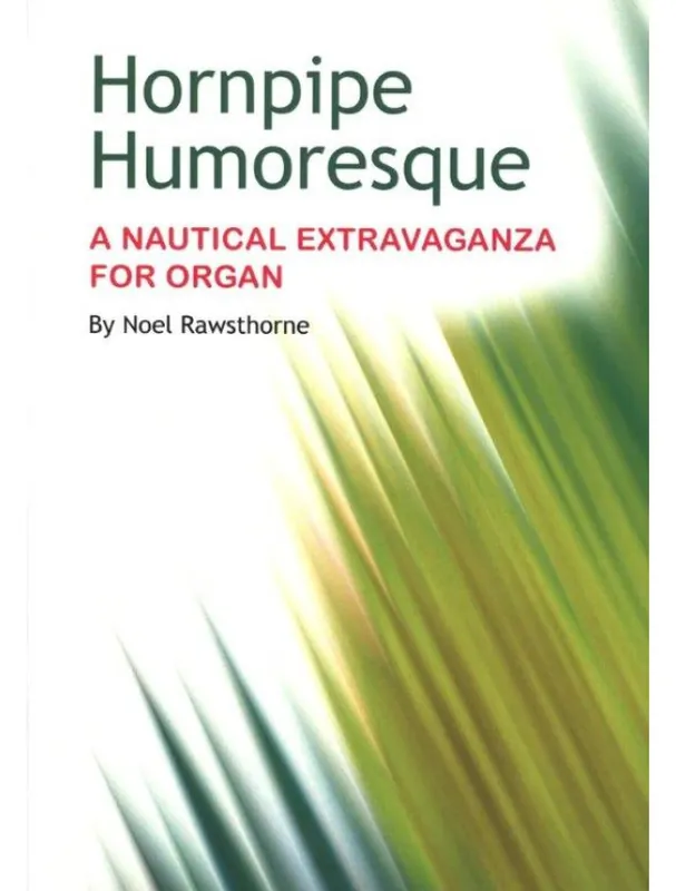 Noel Rawsthorne Hornpipe Humoresque (noty na varhany) Sleva