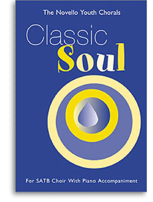 Novello Youth Chorals Classic Soul (noty, zpěv, hlasy SATB) Nová Kolekce