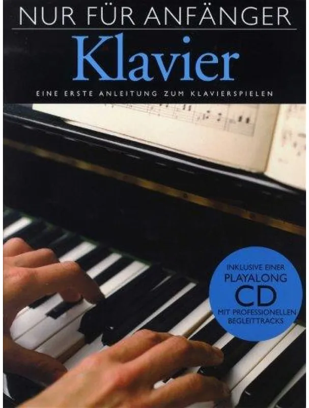 Nur Fur Anfänger Klavier - Eine Erste Anleitung Zum Klavierspielen (noty na sólo klavír) (+audio) Odeslání Ihned