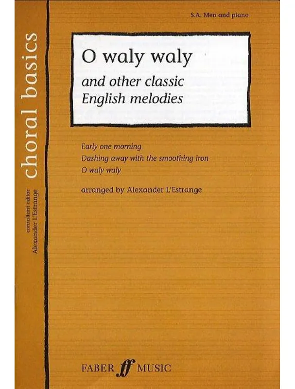 Omezená Nabídka O Waly Waly And Other Classic English Melodies (SA/Men‘s Voices) (noty na sborový zpěv, klavír)