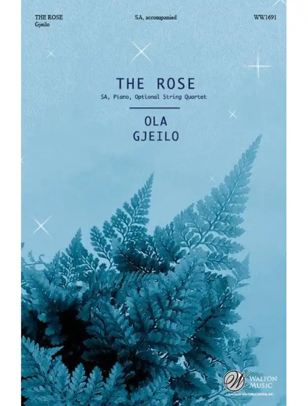 Ola Gjeilo The Rose - SA (noty na sborový zpěv, klavír) Oblíbený
