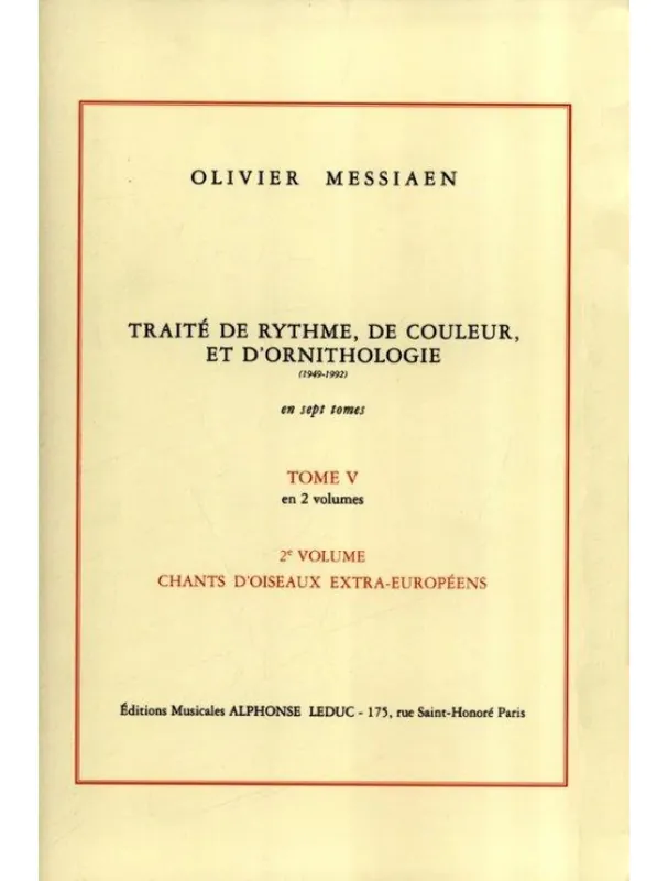 Dokud Zásoby Vydrží Olivier Messiaen Traité de Rythme, de Couleur et d‘Ornithologie 5/2 (hudební nauka)