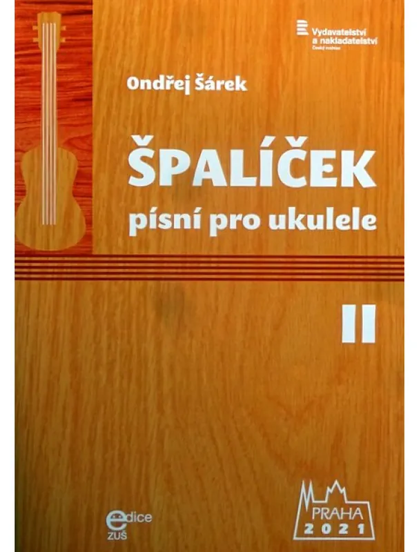 Ondřej Šárek Špalíček písní pro ukulele 2. díl Kup Teď