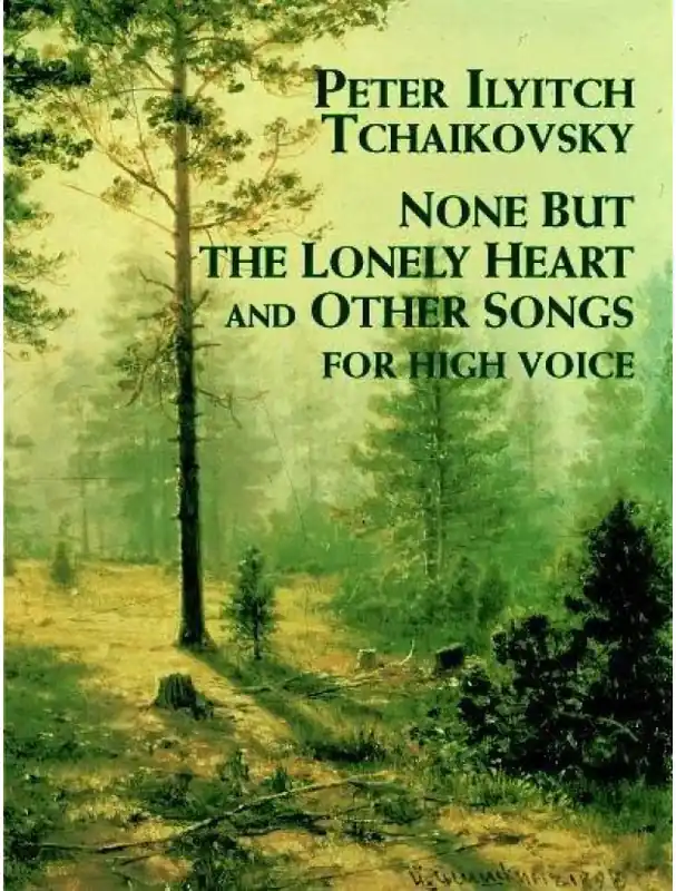 Hit Sezóny P.I. Čajkovskij None But The Lonely Heart And Other Songs For High Voice (noty na klavír, zpěv)