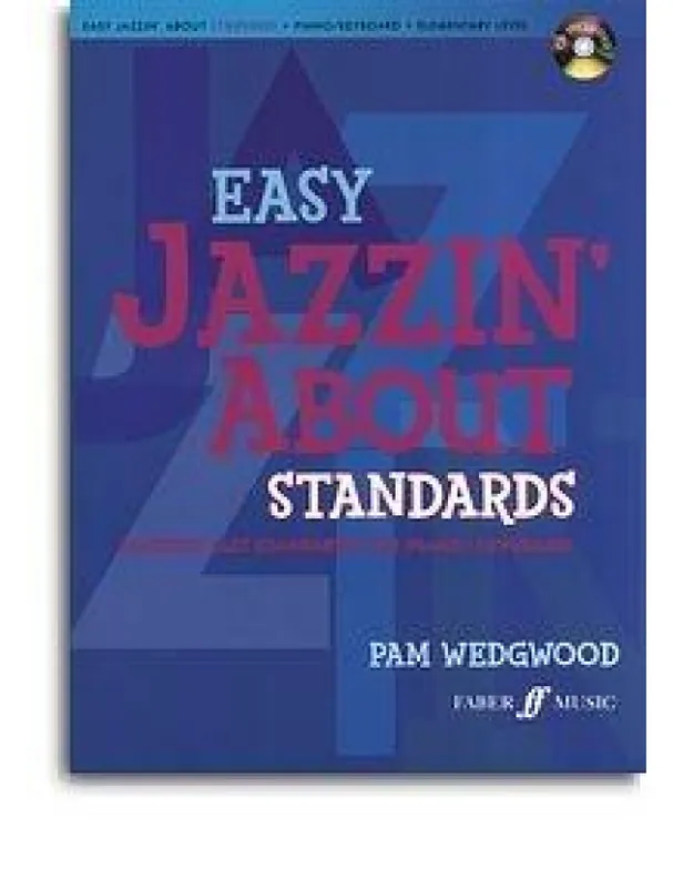 Nová Kolekce Pam Wedgwood Easy Jazzin‘ About Standards (noty, sólo klavír)