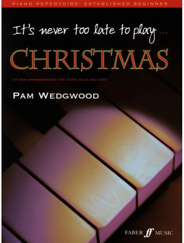 Akční Cena Pam Wedgwood It‘s never too late to play Christmas (noty na klavír)