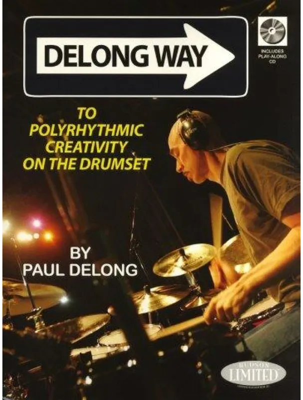 Aktuální Paul Delong Delong Way To Polyrhythmic Creativity On The Drumset (noty na bicí) (+audio)