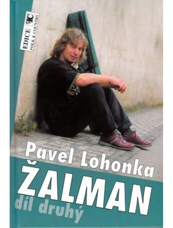 Sezónní Sleva Pavel Lohonka Žalman Velký zpěvník - Díl druhý (noty, texty, akordy)