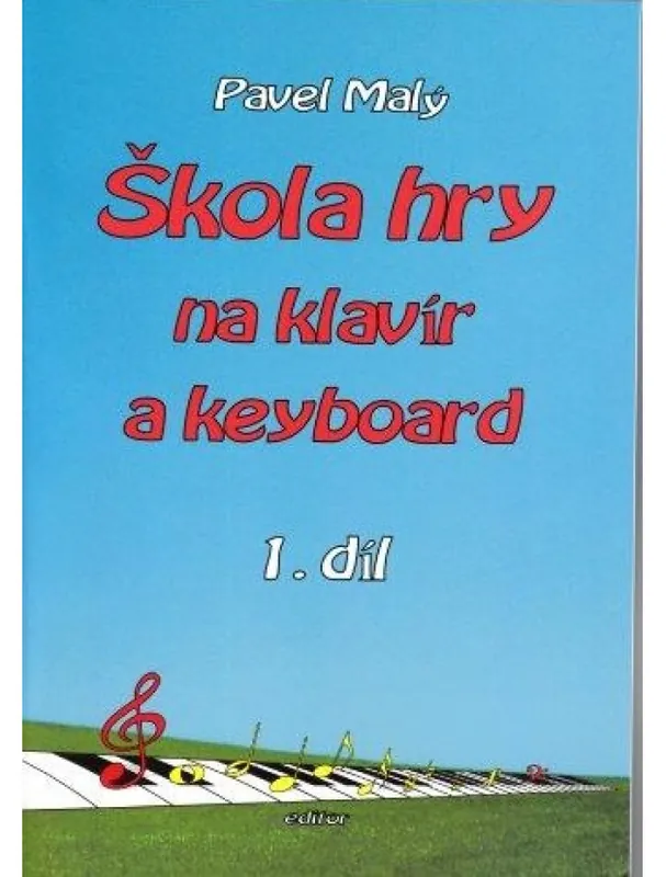 Sezónní Sleva Pavel Malý Škola hry na klavír a keyboard 1. díl