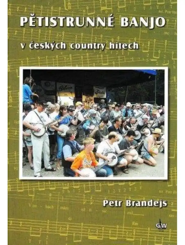 Originální Petr Brandejs Pětistrunné banjo v českých country hitech (+DVD)